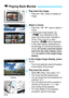 Page 218218
1Play back the image.
Press the < x> button to display an 
image.
2Select a movie.
 Press the < Y> < Z> keys to select a 
movie.
 In the single-image display, the 
 icon displayed on the 
upper left of the screen indicates a 
movie. If the movie is a video 
snapshot, [ts ] will be displayed.
 In the index display, perforations at 
the left edge of a thumbnail indicate a 
movie.  As movies cannot be played 
back from the index display, press 
< 0 > to switch to the single-image 
display.
3In the...