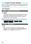 Page 260260
Custom Functions are organized into four groups based on the function 
type: C.Fn I: Exposure, C.Fn II: Image, C.Fn III: Autofocus/Drive, C.Fn 
IV: Operation/Others.
3  Custom Function Settings N
C.Fn I: Exposure
C.Fn-1 Exposure level increments
0: 1/3-stop
1: 1/2-stop
Sets 1/2-stop increments for the shutter speed, aperture, exposure 
compensation, AEB, flash exposure compensation, etc. This is 
effective when you prefer to control the exposure in less fine 
increments than 1/3-stop increments....