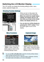 Page 5454
The LCD monitor can display the shooting settings screen, menu screen, captured images, etc.When you turn on the power, the 
shooting settings will be displayed.
 When you press the shutter button 
halfway, the display will turn off. 
And when you let go of the shutter 
button, the display will turn on.
 You can also turn off the display by 
pressing the < B> button.  Press 
the button again to turn on the 
display.
Switching the LCD Monitor Display
Shooting Function Settings
 Appears when you...