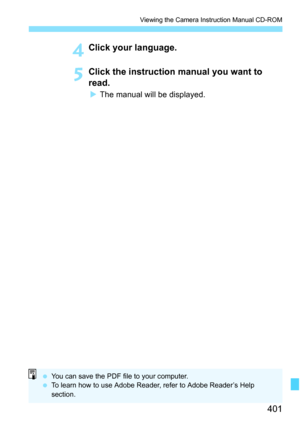 Page 401401
Viewing the Camera Instruction Manual CD-ROM
4Click your language.
5Click the instruction manual you want to 
read.
The manual will be displayed.
 You can save the PDF file to your computer.
 To learn how to use Adobe Reader, refer to Adobe Reader’s Help 
section. 