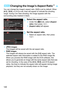 Page 120120
You can change the image’s aspect ratio. [3:2] is set by default. When 
[4:3 ], [16:9 ], or [ 1:1] is set, lines will appear to indicate the shooting 
range. During Live View shooting, the image appears with the 
surrounding area masked in black.
1Select the aspect ratio.
 Under the [z 3] tab, select [Aspect 
ratio ], then press < 0>.
 [Aspect ratio ] will appear.
2Set the aspect ratio.
Select an aspect ratio, then press 
.
 JPEG images
The images will be saved with the set aspect ratio.
 RAW...