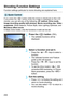 Page 232232
Function settings particular to movie shooting are explained here.
If you press the  button while the image is displayed on the LCD 
monitor, you can set any of the following:  AF method, Drive mode , 
Image-recording quality (still photos) , Movie recording size, Video 
snapshots , White balance, Picture Style,  Auto Lighting Optimizer, and 
Miniature effect movie .
In Basic Zone modes, only the functions in bold can be set.
1Press the  button (7 ).
The settable functions will be 
displayed....