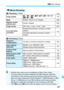 Page 367367
3 Menu Settings
r Shooting 1  (Red)Page
s Shooting 2  (Red)
k Movie Shooting
Image quality73  / 83  / 74  / 84  / 7 a  / 8 a / b  / c  / 
1 +73  / 111 6
Beep
Enable / Touch to y / Disable256
Release shutter 
without card
Enable / Disable256
Image review
Off / 2 sec. / 4 sec. / 8 sec. / Hold257
Lens aberration 
correction
Peripheral illumination correction: Enable / 
Disable
140Chromatic aberration correction: Enable / 
Disable
Exposure 
compensation1/3-stop or 1/2-stop increments, ±3 stops160
Auto...
