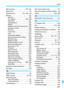 Page 411411
Index
Mirror lockup .........................163, 342
Mode Dial........................................30
Monochrome ...................90, 126, 129
Movies...........................................221AE lock .....................................162
AF method ........................232, 248
Attenuator .................................251
Autoexposure ...........................222
Editing.......................................292
Editing out first and last scenes ...292Enjoying movies...