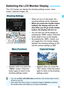 Page 6161
The LCD monitor can display the shooting settings screen, menu screen, captured images, etc.When you turn on the power, the 
shooting settings will be displayed.
 When you press the shutter button 
halfway, the display will turn off. 
And when you let go of the shutter 
button, the display will turn on.

You can also turn off the display by 
pressing the <
T> button. Press the 
button again to turn on the display.
 By pressing the < B> button, you 
can toggle the LCD monitor display 
between the...