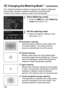 Page 126126
Four methods (metering modes) to measure the subject’s brightness 
are provided. Normally, evaluative metering is recommended.
In Basic Zone modes, metering mode is set automatically.
1Select [Metering mode].
 Under the [z 2] tab, select [Metering 
mode ], then press < 0>.
2Set the metering mode.
 Select the desired metering mode, 
then press < 0>.
q  Evaluative metering 
General-purpose metering mode suited even 
for backlit subjects. The camera sets the 
exposure automatically to suit the scene....