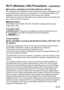 Page 221W-47
9Countries and Regions Permitting Wireless LAN UseUse of wireless LAN  is restricted in some countries and regions, and illegal use may 
be punishable under national or local regul ations. To avoid violating wireless LAN 
regulations, visit the Canon Web site to check where use is allowed.
Note that Canon cannot be held liable for any problems arising from wireless LAN 
use in other countries and regions.
9 Model NumberEOS REBEL T6S (W)/EOS 760D (W): DS126481 (including WLAN module 
model:...