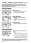 Page 3434
Load a fully charged Battery Pack LP-E17 into the camera. The 
camera’s viewfinder becomes bright when a battery is installed, and 
darkens when the battery is removed.
1Open the cover.
Slide the lever as shown by the 
arrows and open the cover.
2Insert the battery.
Insert the end with the battery 
contacts.
 Insert the battery until it locks in 
place.
3Close the cover.
Press the cover until it snaps shut.
Open the cover and remove the 
battery.
Press the battery release lever as shown 
by the...