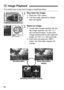 Page 9494
The easiest way to play back images is explained below.
1Play back the image.
Press the < x> button.
 The last image captured or played 
back will appear.
2Select an image.
 To play back images  starting with the 
last image captured, turn the < 5> 
dial counterclockwise. To play back 
images starting with the first captured 
image, turn the < 5> dial clockwise.
 Each time you press the  
button, the information display will 
change.
x  Image Playback
No information Basic information
display...