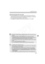 Page 105
105
Using AF to FocusN
About the AF point with Live mode
 You can press the < S> keys to move the AF point to where you 
want to focus (it cannot go to the edges of the picture). To move to 
the center AF point, press the < L> button.
  To magnify the image at the AF point, press the < u> button.
  If focusing is difficult with the magnified image, return to the full view and 
use AF.
  If the image flickers, making it difficult to focus, stop the Live View 
shooting and resume Live View shooting under...