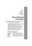 Page 69
69
4
More AdvancedTechniques
This chapter builds on the previous chapter and 
introduces more ways  to shoot creatively.
 The first half of this chapter explains how to use the < s> 
< f >  < 8 > modes on the Mode Dial. Except for 
< 8 >, all the shooting modes can be used in 
combination with the functions introduced in Chapter 3.
  The second half of this chapter, starting with “Changing the 
Metering Mode” explains the methods to adjust the 
exposure and the Picture Styles. All the functions...