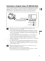 Page 91
91

Editing
E

Connecting to a Computer Using a DV (IEEE1394) Cable
You can transfer recordings to a computer equipped with a IEEE1394 (DV)\
 terminal or
IEEE1394 capture board. Optional software is required for transferring r\
ecordings
from the tape to a computer. Refer to the instruction manual of the software.❍Operation may not work correctly depending on the software and the
specifications/settings of your computer.
❍ If the computer freezes while you have connected the camcorder, disconnect
and...