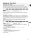 Page 47
47
E
Recording
Selecting the Frame Setting
In 60i and 30p mode, you can select between drop frame or non-drop frame time code.
Drop frame time code synchronizes the time code of 30 fps with the actua\
l frame rate of NTSC video,
which is 29.97 fps, by skipping numbers. The non-drop frame time code counts every single video
frame. Use the drop frame time code for actual running time, and the non\
-drop time code for editing.
Open the menu and select [TIME CODE]. Select [FRAME SETTNG], select a se\
tting...