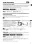 Page 71
71

Using the Full Range 
of Features
E

Audio Recording 
Changing the Audio Mode
You can record sound in two audio modes—16-bit and 12-bit. The 12-bit \
mode records
sound on two channels (stereo 1), leaving 2 channels free (stereo 2)\
 for adding new
sound later. Select the 16-bit mode for higher sound quality. 
Open the menu and select [AUDIO SET UP]. Select [AUDIO MODE], set it to
[16bit] and close the menu.
“16 bit” appears for approximately 4 seconds.
For adding new sound, see Audio Dubbing( 96)....