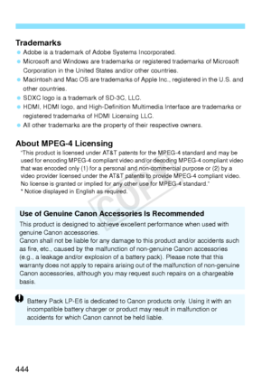Page 444444 Trademarks
 Adobe is a trademark of Ad obe Systems Incorporated.
  Microsoft and Windows are trademarks or  registered trademarks of Microsoft 
Corporation in the United St ates and/or other countries.
  Macintosh and Mac OS are tr ademarks of Apple Inc., registered in the U.S. and 
other countries.
  SDXC logo is a trademark of SD-3C, LLC.
  HDMI, HDMI logo, and High-D efinition Multimedia Interface are trademarks or 
registered trademarks of HDMI Licensing LLC.
  All other trademarks are the proper...