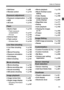 Page 1111
Index to Features
Self-timer p.98
Remote control  p.114
Exposure adjustment
Exposure compensation  p.108
AEB  p.109
AE lock  p.110
Flash
Built-in flash  p.115
• Flash exposure  compensation  p.117
• FE lock  p.118
External flash  p.133
Flash control  p.119
• Wireless flash  p.123
Live View shooting
Live View shooting  p.135
AF  p.142
Manual focusing  p.149
Exposure simulation  p.140
Grid display  p.140
Silent shooting  p.141
Movie shooting
Movie shooting  p.153...