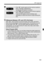 Page 101101
d: Program AE
 If the “ 30” shutter speed and the maximum aperture 
blink, it indicates underexposure.
Increase the ISO speed or use flash.
 If the “ 8000” shutter speed and the minimum aperture 
blink, it indicates overexposure.
Lower the ISO speed or use an ND filter (sold 
separately) to reduce the amount of light entering the 
lens.
Differences Between < d> and < 1> (Full Auto)With < 1>, many functions such the AF mode, drive mode, and built-in 
flash are set automatically to prevent  spoiled...