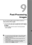 Page 191191
9
Post-ProcessingImages
You can process RAW images with the camera or 
resize (shrink) JPEG images.
A M  icon at the upper right of a page title indicates that the 
function can be used when the Mode Dial is set to < d/s /
f /a/F >.
* Function which cannot be used in the fully-automatic  modes ( 1/C ).
You cannot process the RAW images or resize JPEG images 
shot when the firmware version was 1.x.x with the camera 
updated to version 2.x.x.
 The camera may not be able  to process images taken with...