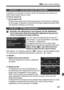 Page 227227
3 Custom Function Settings N
C.Fn III -4     Lens drive when AF impossible
If autofocus is executed, but focus cannot be achieved, the camera can 
either keep trying to focus or stop.
0: Focus search on
1: Focus search off
Prevents the camera from becoming grossly out of focus as it attempts 
to focus again. Especially convenient with super telephoto lenses which 
can become extremely out of focus.
C.Fn III -5     AF Microadjustment
Normally, this adjustment is not required. Do this adjustment 
only...