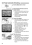 Page 5252
1Set the Mode Dial to .
2Aim the Area AF frame over the 
target subject.
All the AF points will be used to focus, 
and generally the closest object will 
be focused.
 Aiming the center of the Area AF 
frame over the subject will make 
focusing easier.
3Focus the subject.
Press the shutter button halfway, and 
the lens focusing ring will rotate to 
focus.
 The AF point(s) which achieve(s) 
focus will be displayed. At the same 
time, the beeper will sound and the 
focus confirmation light < o> in...