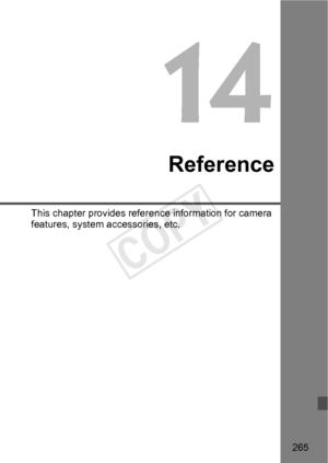 Page 265265
Reference
This chapter provides reference information for camera 
features, system accessories, etc.
COPY  