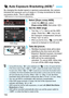 Page 152152
By changing the shutter speed or aperture automatically, the camera 
brackets the exposure up to ±3 st ops in 1/3-stop increments for three 
successive shots.  This is called AEB.
* AEB stands for Auto Exposure Bracketing.
1Select [Expo.comp./AEB].
 Under the [ z3] tab, select 
[Expo.comp./AEB], then press .
2Set the AEB range.
  Turn the < 6> dial to set the AEB 
range. Press the < U> key to set 
the exposure compensation amount.
  Press < 0> to set it.
XWhen you exit the menu,  and the AEB 
range...