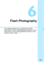 Page 169169
Flash Photography
This chapter explains how to shoot with an EOS-
dedicated, EX-series Speedlite (sold separately) or non-
Canon flash unit and how to set flash functions on the 
camera’s menu screen.
COPY  