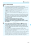 Page 211211
k Shooting Movies
Notes on Movie Shooting
 The camera cannot autofocus co ntinuously like a camcorder.
  Autofocusing during movie shooting  is not recommended since it may 
momentarily throw the focus far  off or change the exposure.
  During movie shooting, do not point  the lens toward the sun. The sun’s 
heat can damage the camera ’s internal components.
  If  is set and the ISO speed or  aperture changes during movie 
shooting, the white bala nce may also change.
  If you shoot a movie under...