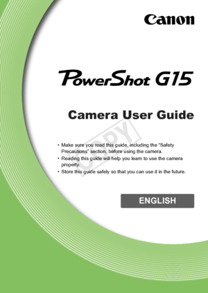 Page 1Camera User Guide
•	 Make	sure	you	read	this	guide,	including	the	“Safety	Precautions”	section,	before	using	the	camera.
•	 Reading
	this	guide	will	help	you	learn	to	use	the	camera	properly.
•	 Store
	this	guide	safely	so	that	you	can	use	it	in	the	future.
ENGLISH
COPY  