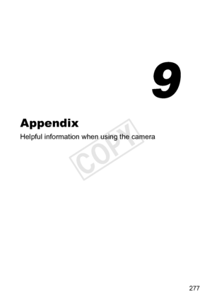 Page 277277
Appendix
Helpful	information	when	using	the	camera
9
COPY  