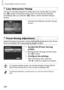 Page 226226
Adjusting	Basic	Camera	Functions
Lens Retraction Timing
The	lens	is	normally	retracted	for	safety	about	one	minute	after	you	press	the		button	in	Shooting	mode	(=		42).	To	have	the	lens	retracted	immediately	after	you	press	the	< 1>	button,	set	the	retraction	timing	to	[0	sec.].
zzChoose	[Lens	Retract],	and	then	choose	[0	sec.].
Power-Saving Adjustment
Adjust	the	timing	of	automatic	camera	and	screen	deactivation	(Auto	Power	Down	and	Display	Off,	respectively)	as	needed	(=		42).
1	 Access	the	[Power...