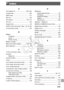 Page 309309
Index
A
AC	adapter	kit	............................ 235,	244
Accessories	....................................... 235
AEB	mode	......................................... 131
AE	lock	.............................................. 126
AF	frames	.................................. 145,	147
AF	lock............................................... 152
Aspect	ratio.......................................... 80
AUTO	mode	(shooting	mode)	. . 24,	45,	54
Av	(shooting	mode)	........................... 163
B
Battery...