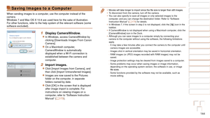 Page 144144
1
2
3
4
5
6
7
8
9
10
Cover 
Before Use
Common Camera 
Operations
Advanced Guide
Camera Basics
Auto Mode / 
Hybrid Auto Mode
Other Shooting 
Modes
Tv, Av, M, C1, 
and C2 Mode
Playback Mode
Wi-Fi Functions
Setting Menu
Accessories
Appendix
Index
Basic Guide
P Mode
•	 Movies	will	take	longer	to	import	since	the	file	size	is	larger	than	still	images.
•	 To disconnect from the camera, turn off the camera.
•	 You can also specify to save all images or only selected images to the 
computer, and you can...