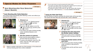 Page 6060
1
2
3
4
5
6
7
8
9
10
Cover 
Before Use
Common Camera 
Operations
Advanced Guide
Camera Basics
Auto Mode / 
Hybrid Auto Mode
Other Shooting 
Modes
Tv, Av, M, C1, 
and C2 Mode
Playback Mode
Wi-Fi Functions
Setting Menu
Accessories
Appendix
Index
Basic Guide
P Mode
Special Modes for Other Purposes
Still Images
Auto Shooting after Face Detection  
(Smart Shutter)
Auto Shooting after Smile DetectionThe camera shoots automatically after detecting a smile, even without yo\
u 
pressing the shutter button.
1...