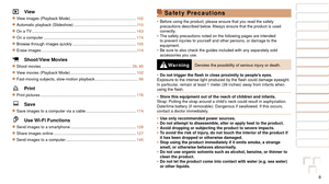 Page 88
1
2
3
4
5
6
7
8
9
10
Cover 
Before Use
Common Camera 
Operations
Advanced Guide
Camera Basics
Auto Mode / 
Hybrid Auto Mode
Other Shooting 
Modes
Tv, Av, M, C1, 
and C2 Mode
Playback Mode
Wi-Fi Functions
Setting Menu
Accessories
Appendix
Index
Basic Guide
P Mode
 1 View
zzView images (Playback Mode) ........................................................... 102
zzAutomatic playback (Slideshow) .........................................................11 0
zzOn a TV...