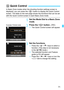 Page 7171
In Basic Zone modes when the shooting function settings screen is 
displayed, you can press the  button to display the Quick Control 
screen. The table on the next page shows the functions that can be set 
with the Quick Control screen in each Basic Zone mode.
1Set the Mode Dial to a Basic Zone 
mode.
2Press the  button. (7)
XThe Quick Control screen will appear.
3Set the functions.
 Press the   keys to select a 
function. (This step is not necessary 
in the A/7 mode.)
XThe selected function and...