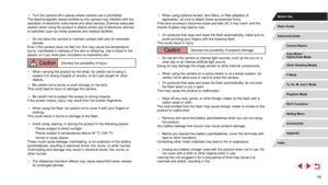 Page 1515
 ●When using optional lenses, lens filters, or filter adapters (if 
applicable), be sure to attach these accessories firmly.
If the lens accessory becomes loose and falls off, it may crack, and the 
shards of glass may lead to cuts.
 ● On products that raise and lower the flash automatically, make sure to 
avoid pinching your fingers with the lowering flash.
This could result in injury.
CautionDenotes the possibility of property damage.
 ● Do not aim the camera at intense light sources, such as the...