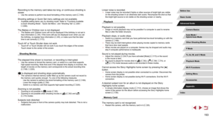 Page 193193
Linear noise is recorded. ●Linear noise may be recorded if lights or other sources of bright light \
are visible 
on the shooting screen in an otherwise dark scene. Recompose the shot so\
 that 
the bright light source is not visible on the shooting screen or nearby.
Playback
Playback is not possible.
 ● Image or movie playback may not be possible if a computer is used to ren\
ame 
files or alter the folder structure.
Playback stops, or audio skips. ●Switch to a memory card that you have performed...