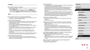 Page 194194
Cannot send images. ●The destination device has insufficient storage space. Increase the storage space 
on the destination device and resend the images.
 ●The write-protect switch of the memory card in the destination camera is set to 
the locked position. Slide the write-protect switch to the unlocked position.
 ●RAW images cannot be sent. For images captured in both JPEG and RAW 
format, only the JPEG version is sent. However, RAW images can be sent using 
Image Sync.
 ●Images are not sent to CANON...