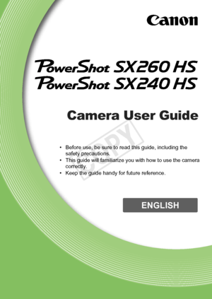 Page 1Camera User Guide
ENGLISH
• Before use, be sure to read this guide, including the safety precautions.
• This guide will familiarize you with how to use the camera  correctly.
• Keep the guide handy for future reference.
COPY  