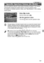 Page 141141
Set your preferred aperture value before shooting as follows. The camera 
automatically adjusts the shutter speed to suit your aperture value.
For details on available aperture values, see “Specifications” in the Getting 
Started  guide.
Enter B mode.
zSet the mode dial to  B.
Set the aperture value.
zTurn the  5 dial to set the aperture value.
Specific Aperture Values (Av Mode)
Still Images
•Orange display of shutter speeds when you press the shutter button 
halfway indicates that the settings...