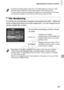 Page 187Adjusting Basic Camera Functions
187
Your shots are automatically numbered in sequential order (0001 – 9999) and 
saved in folders that store up to 2,000 images each. You can change how the 
camera assigns file numbers.
zChoose [File Numbering], and then choose 
an option.
•Low-level formatting takes longer than “Formatting Memory Cards” (p. 185), 
because data is erased from all storage regions of the memory card.
• You can cancel low-level formatting in progress by choosing [Stop]. In this case, 
all...