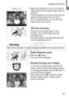 Page 23Trying the Camera Out
23
XBlack bars displayed on the top and bottom 
edges of the screen indicate image areas not 
recorded.
XFrames displayed around any faces that are 
detected indicate that they are in focus.
zOnce recording begins, you can take your 
finger off the movie button.
Finish shooting.
zPress the movie button again to stop 
shooting. The camera beeps twice as 
recording stops.
XRecording will stop automatically when the 
memory card becomes full.
After shooting images or movies, you can...