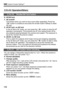 Page 1583 Custom Function SettingsN
158
C.Fn IV: Operation/Others
C.Fn-10 Shutter/AE lock button
0: AF/AE lock
1: AE lock/AF
Convenient when you want to focus and meter separately. Press the 
 button to autofocus and press the shutter button halfway to attain 
AE lock.
2: AF/AF lock, no AE lock
In the AI Servo AF mode, you can press the  button to stop the AF 
operation momentarily. This prevents the AF from being thrown off by 
any obstacle passing between the camera and subject. The exposure is 
set at the...