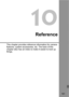 Page 161161
10
Reference
This chapter provides reference information for camera 
features, system accessories, etc. The back of this 
chapter also has an index to make it easier to look up 
things. 