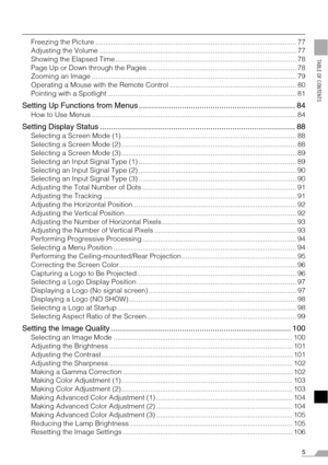 Page 55
TABLE OF CONTENTS
Freezing the Picture ....................................................................................................... 77
Adjusting the Volume ..................................................................................................... 77
Showing the Elapsed Time ............................................................................................. 78
Page Up or Down through the Pages ...............................................................................