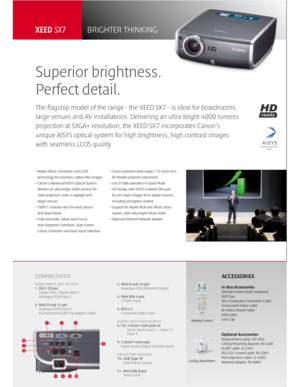 Page 4• Native SXGA+ resolution and LCOS
technology for seamless, lattice-free images
• Canon’s Advanced AISYS Optical System
delivers an ultra-bright 4000 lumens for
clear projection, even in daylight and
larger venues
• 1000:1 contrast ratio for vivid colours
and deep blacks
• Fully automatic setup: Auto Focus,
Auto Keystone Correction, Auto Screen
Colour Correction and Auto Input Selection• Canon powered wide-angle 1.7x zoom lens
for flexible projector placement
• Just 31dBA operation in Quiet Mode
• HD...