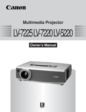 Page 1E
English
Multimedia Projector
Owner’s Manual
LV-7225 LV-7220 LV-5220 