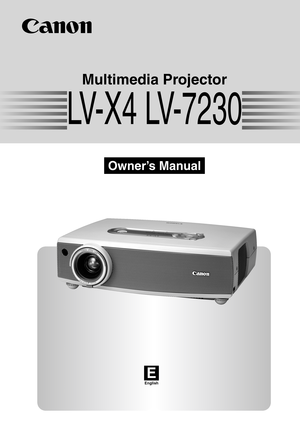 Page 1E
English
Multimedia Projector
Owner’s Manual
LV-X4 LV-7230 