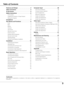 Page 33
Table of Contents
Features and Design  . . . . . . . . . . . . . . . . . . .2
Table of Contents  . . . . . . . . . . . . . . . . . . . . . .3
To the Owner  . . . . . . . . . . . . . . . . . . . . . . . . .4
Safety Instructions  . . . . . . . . . . . . . . . . . . . .5
Air Circulation 6
Installing the Projector in Proper Position 6
Moving the Projector 6
Compliance  . . . . . . . . . . . . . . . . . . . . . . . . . .7
Part Names and Functions  . . . . . . . . . . . . . .8
Front 8
Back 8
Bottom 8...